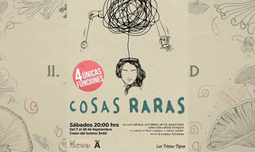 Cosas raras en La Teatrería