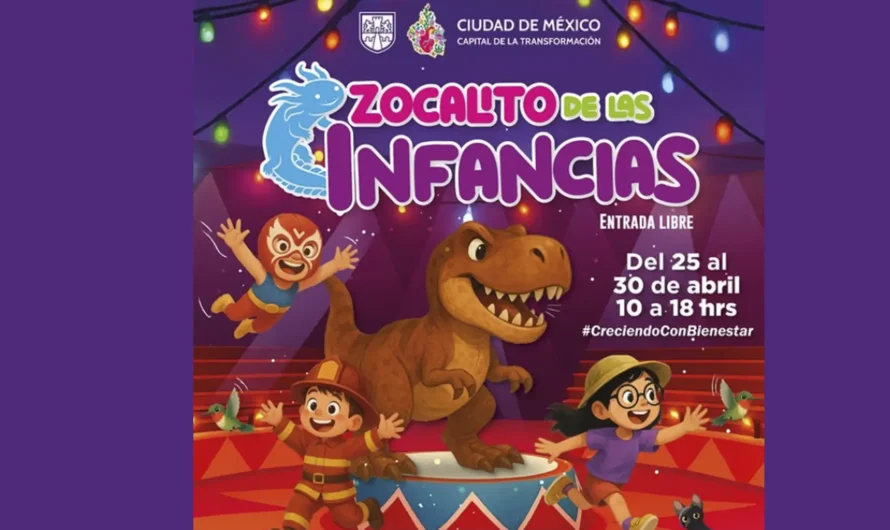 El Zócalito 2025, fiesta gratuita para niñas y niños