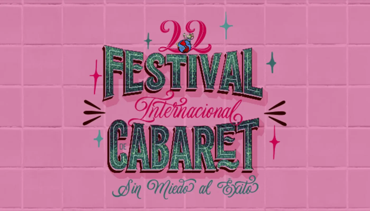 Festival de Cabaret 2025 CDMX de fiesta
