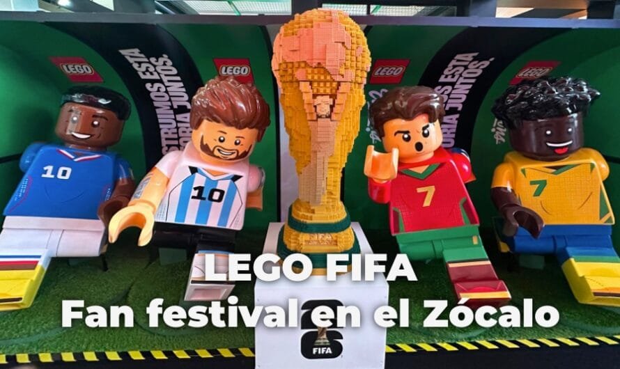 LEGO FIFA Fan Festival del Zócalo totalmente gratis