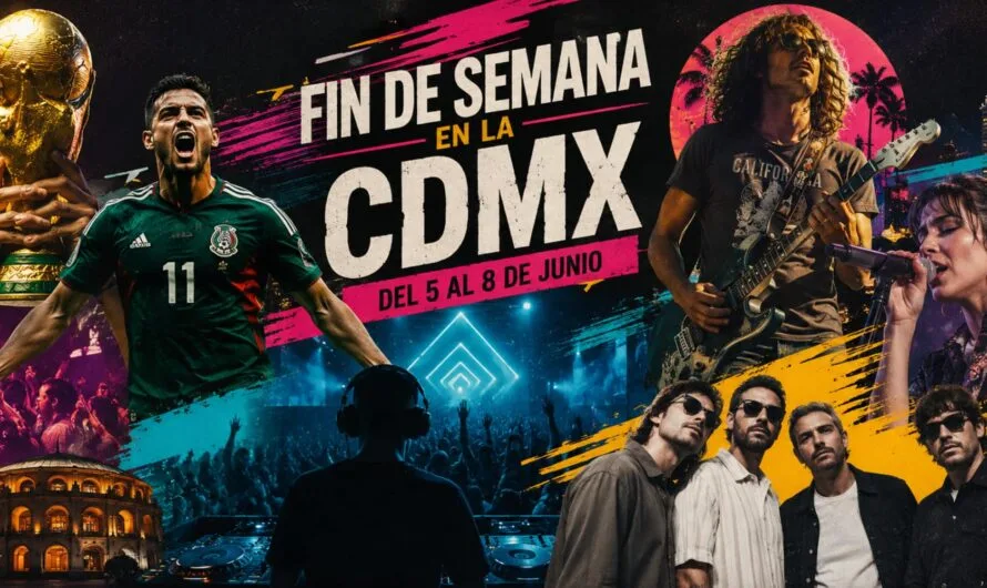 Qué hacer en CDMX este fin de semana: 6 planes del 5 al 8 de junio