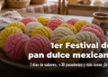 Festival del Pan Dulce Mexicano
