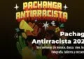 Pachanga Antirracista 2026
