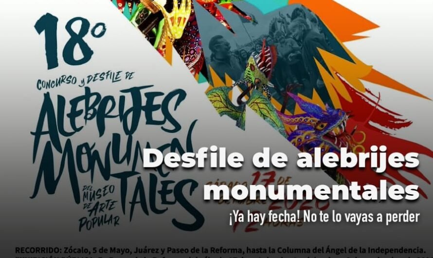 Desfile de Alebrijes Monumentales 2026 en CDMX: fecha y recorrido