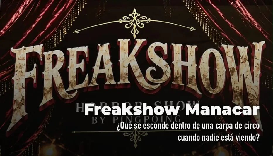 Freakshow Manacar