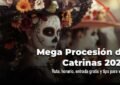Mega Procesión de Catrinas 2026