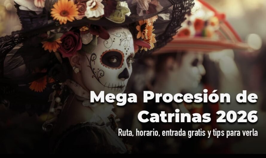 Mega Procesión de Catrinas 2026: ruta, horario y 36 grupos